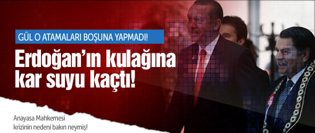 Erdoğan’ın kulağına kar suyu kaçtı!