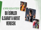 Bu isimler Galatasaray’a hayat verecek